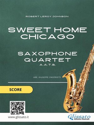 cover image of Sweet Home Chicago for Saxophone Quartet (score)
